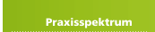 Praxisspektrum